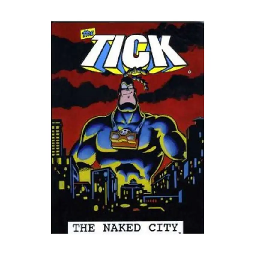 Tick, The - The Naked City