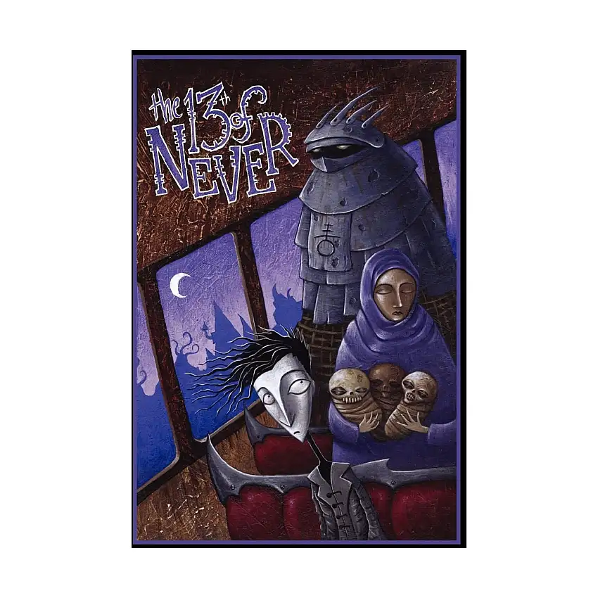 13th of Never, The