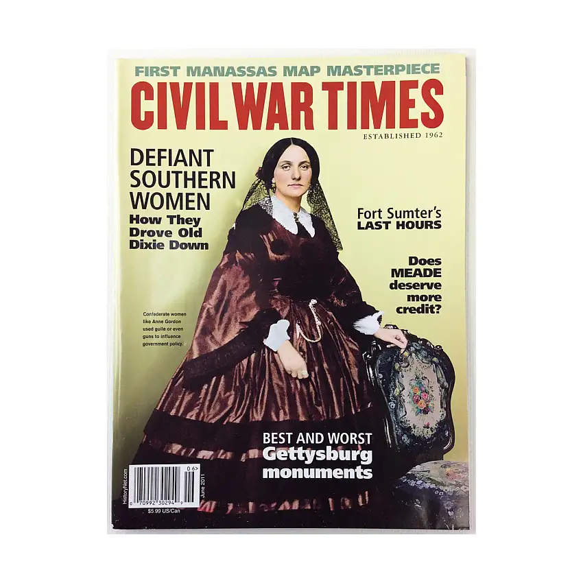 Vol. 49, #3 "Defiant Southern Women, Best and Worst Gettysburg Moments, Fort Sumter's Last Hours"