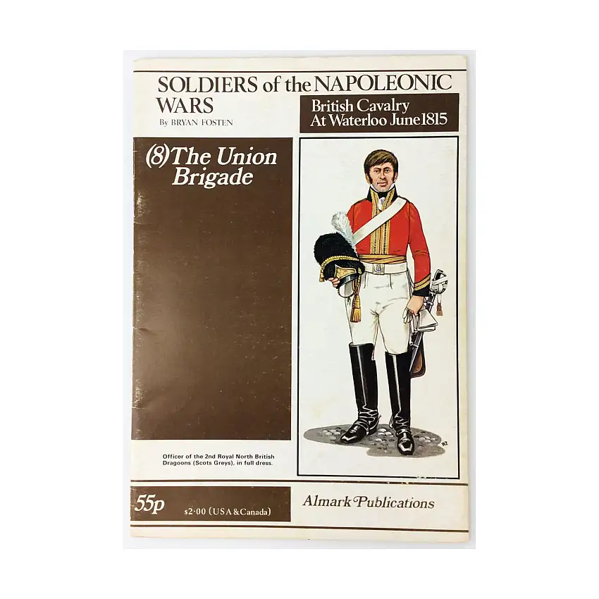 British Calvary at Waterloo Vol. 8 - The Union Brigade