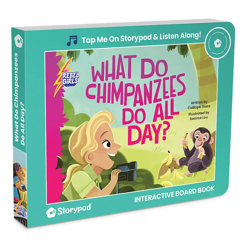 Rebel Girls - What Do Chimpanzees Do All Day?