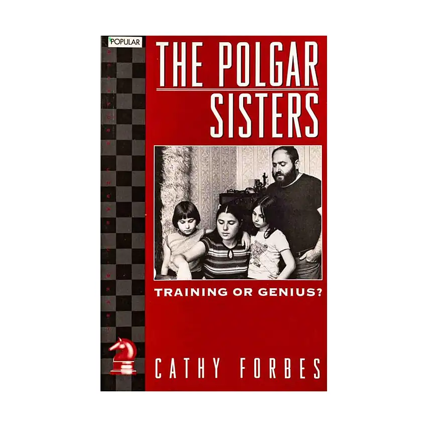 Polgar Sisters, The - Training or Genius?