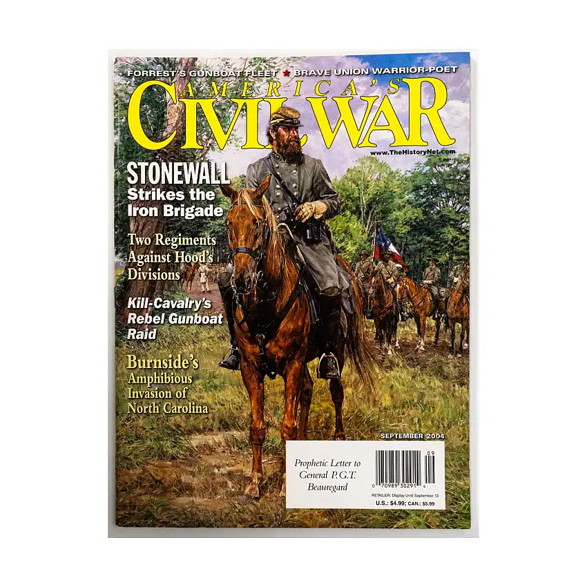 Vol. 17, #5 "Stonewall Strikes the Iron Brigade, Two Regiments against Hood's Divisions, Kill-Cavalry's Rebel Gunboat Raid"