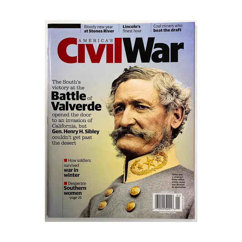 Vol. 26, #1 "Battle of Valverde, How Soldiers Survived War in Winter, Desperate Southern Women"