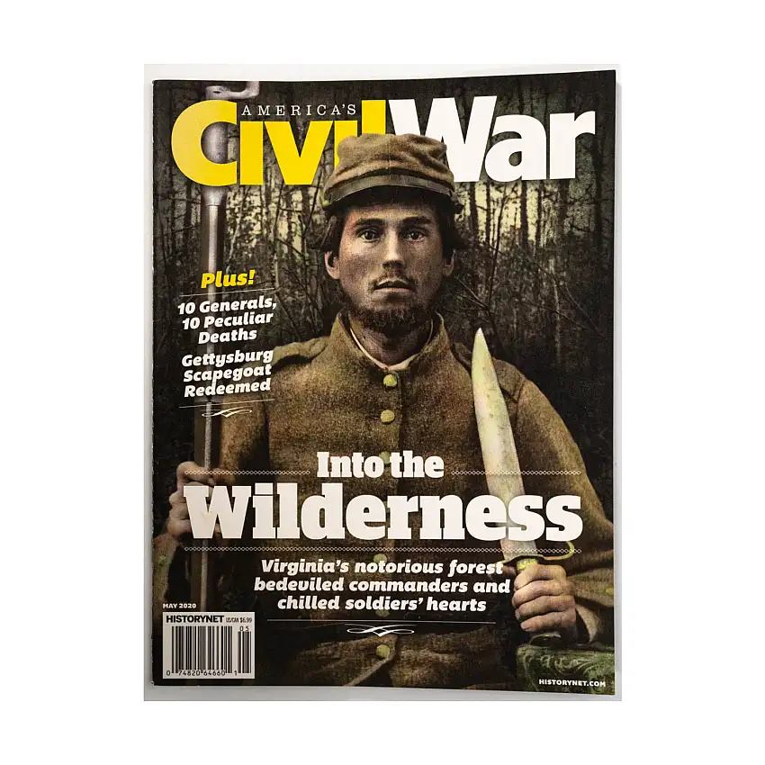 Vol. 33, #3 "Into the Wilderness, 10 Generals, 10 Peculiar Deaths, Gettysburg Scapegoat Redeemed"