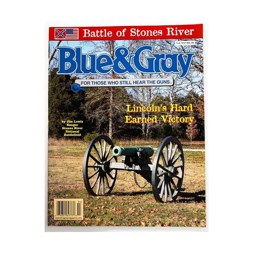 Vol. 28, #6 "Lincoln's Hard Earned Victory, James Longstreet's Temper, Two Days in the Life of St. George Tucker Brooke"