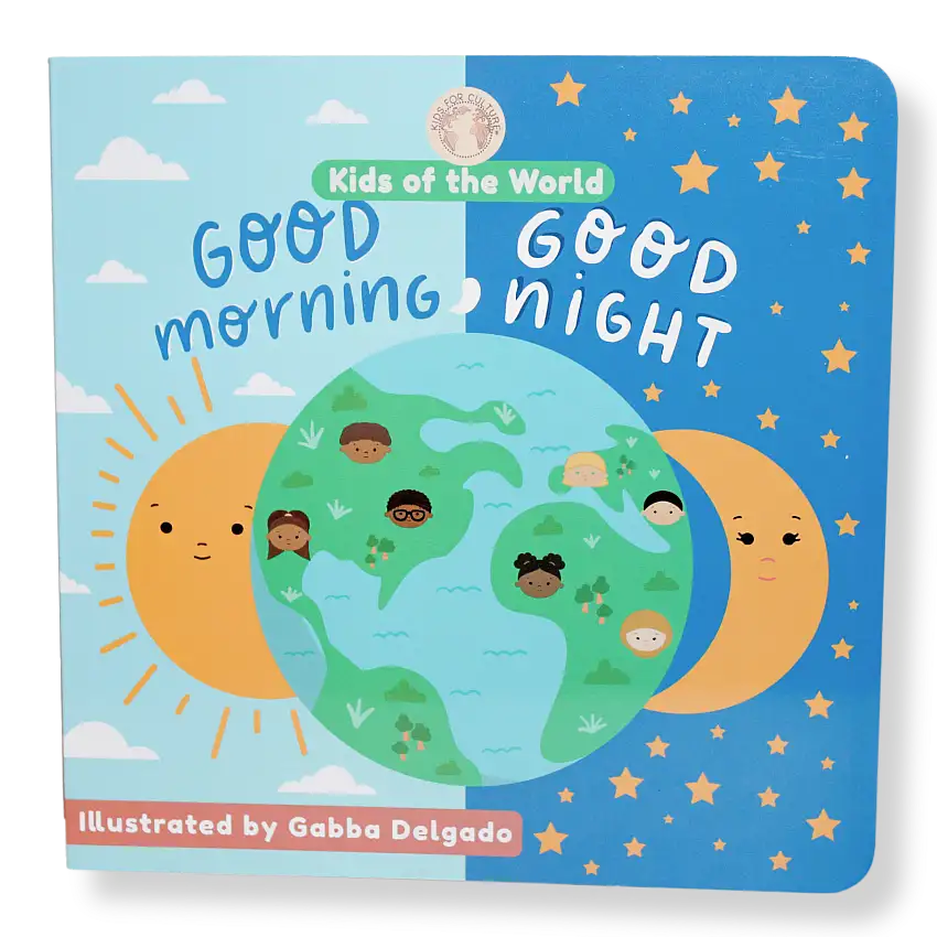 Kids Of The World: Good Morning, Good Night Board Book