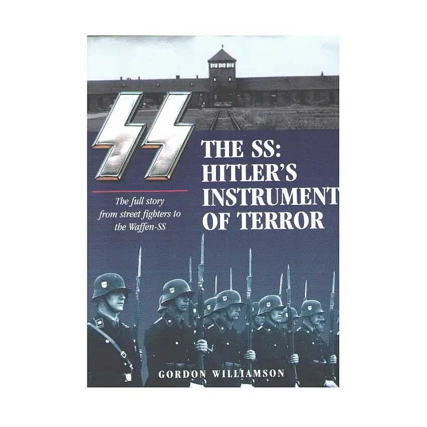 SS, The - Hitler's Instrument of Terror