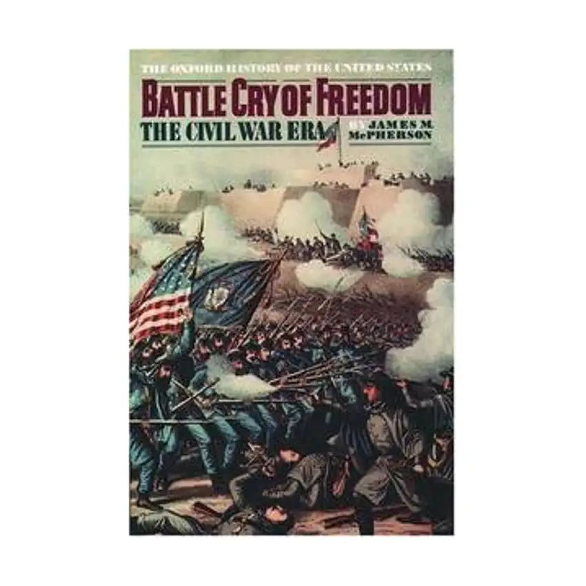 Battle Cry of Freedom - The Civil War Era