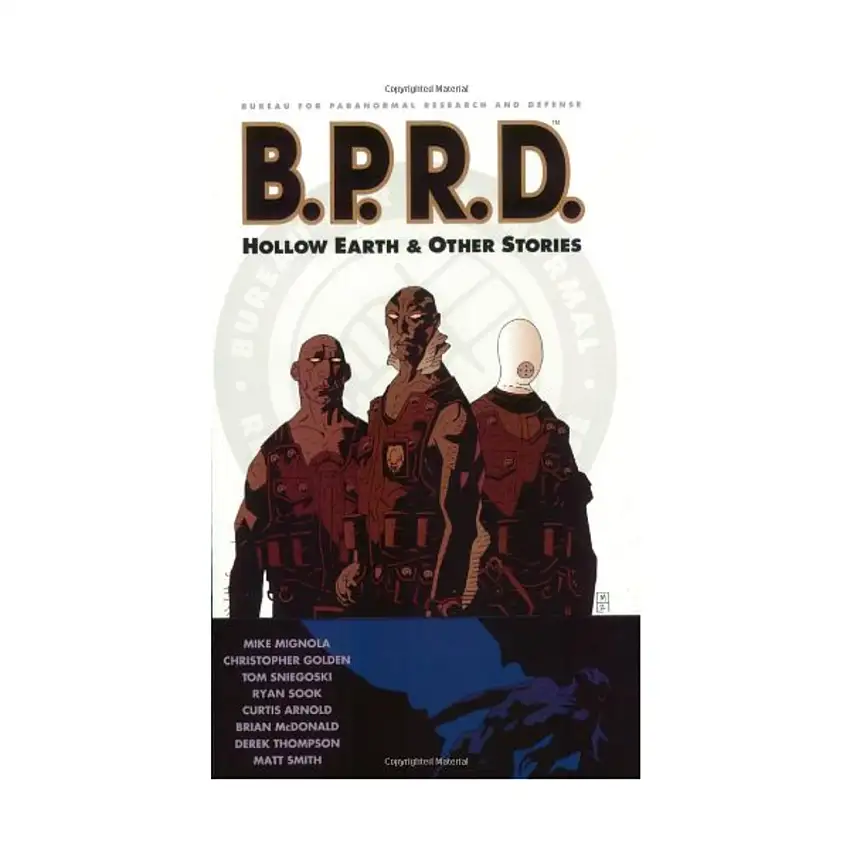 B.P.R.D. Vol. 1 - Hollow Earth & Other Stories