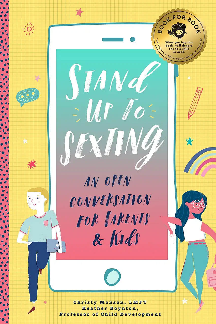 Stand Up To Sexting: An Open Conversation For Parents And Kids