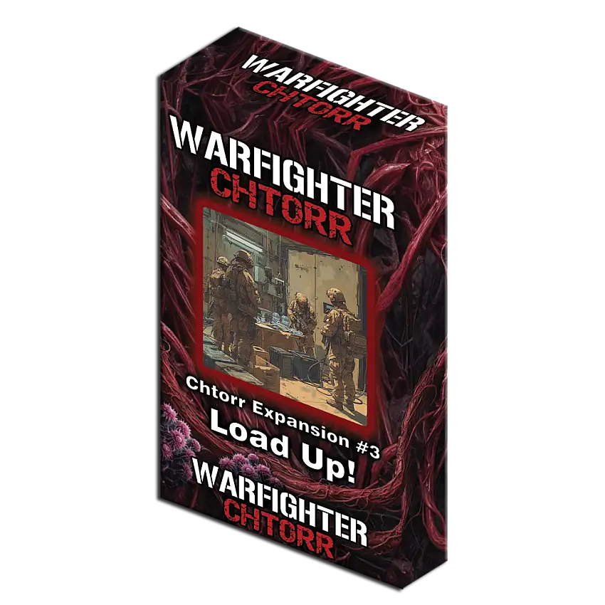 Warfighter Chtorr: Expansion #3 - Load up!