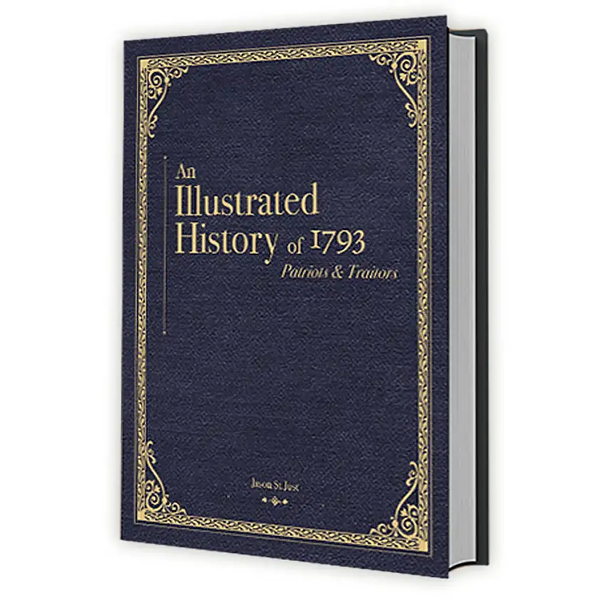 An Illustrated History of 1793 Patriots & Traitors (Hardcover) (New Arrival)