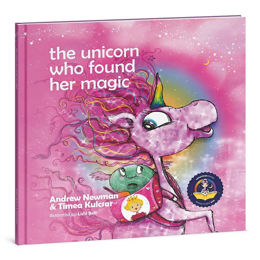 The Unicorn Who Found Her Magic. Helping Children Connect To The Magic Of Being Themselves.