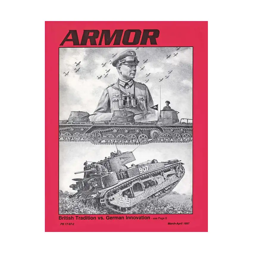 Vol. 106, #2 "British Tradition Vs. German Innovation, Patton Versus the Motor Maniacs, Mine Resistant Tracks"