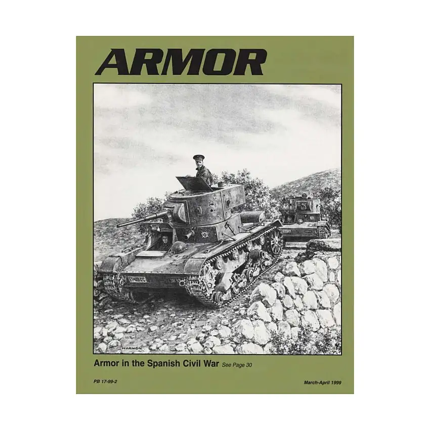Vol. 108, #2 "Armor in the Spanish Civil War, Controlling Armor's Destiny, Life After Operational Maneuver"