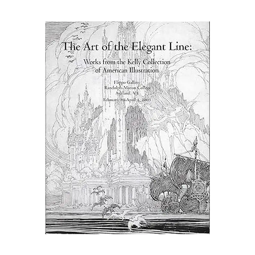Art of the Elegant Line, The - Works from the Kelly Collection of American Illustration