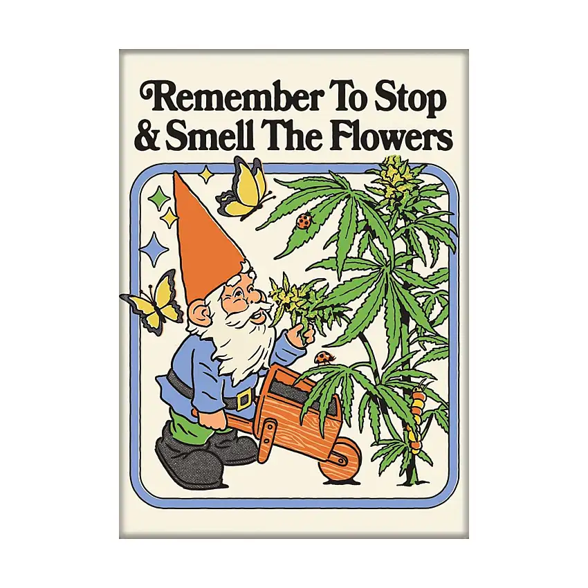 Remember to Stop and Smell the Flowers Magnet