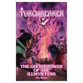 BWH7205 Burning Wheel Torchbearer 2nd Edition: The Ghost Tower of the Illmyr Fens