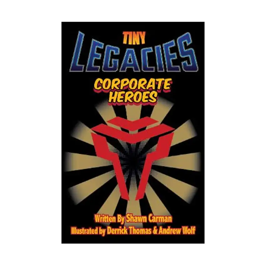 Tiny Legacies-Corporate Heroes