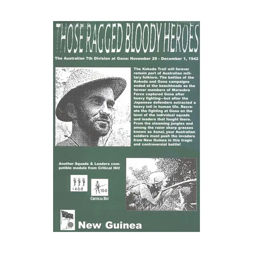 Those Ragged Bloody Heroes - The Australian 7th Division at Gona, November 29 - December 1, 1942 (2nd Printing)