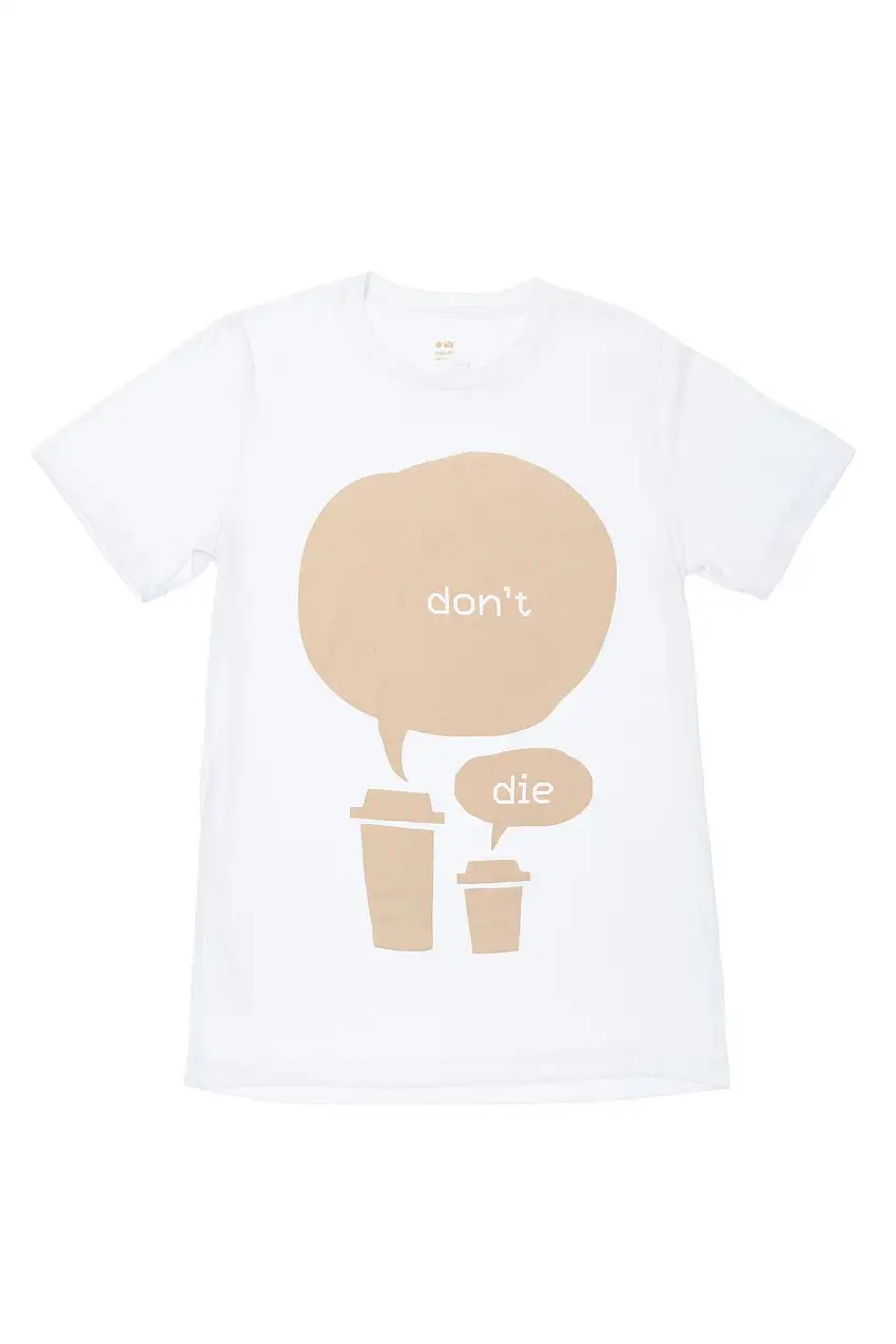 Adults "don't Die" T-shirt | Coffee | White