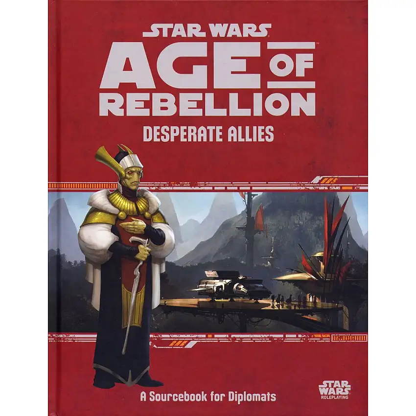Star Wars: Age of Rebellion RPG: Desperate Allies