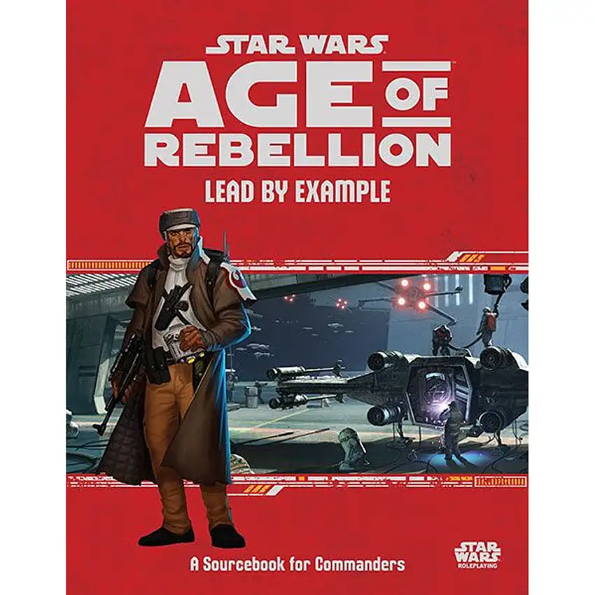 Star Wars: Age of Rebellion RPG: Lead by Example