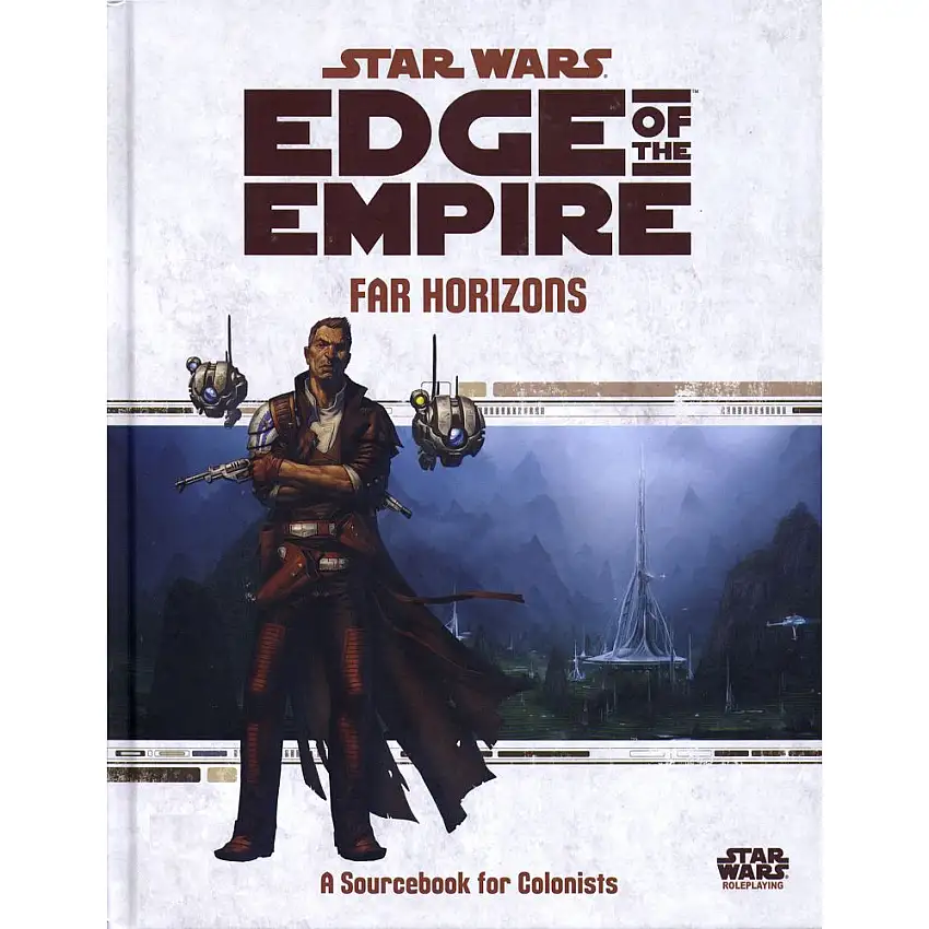 Star Wars: Edge of the Empire RPG: Far Horizons