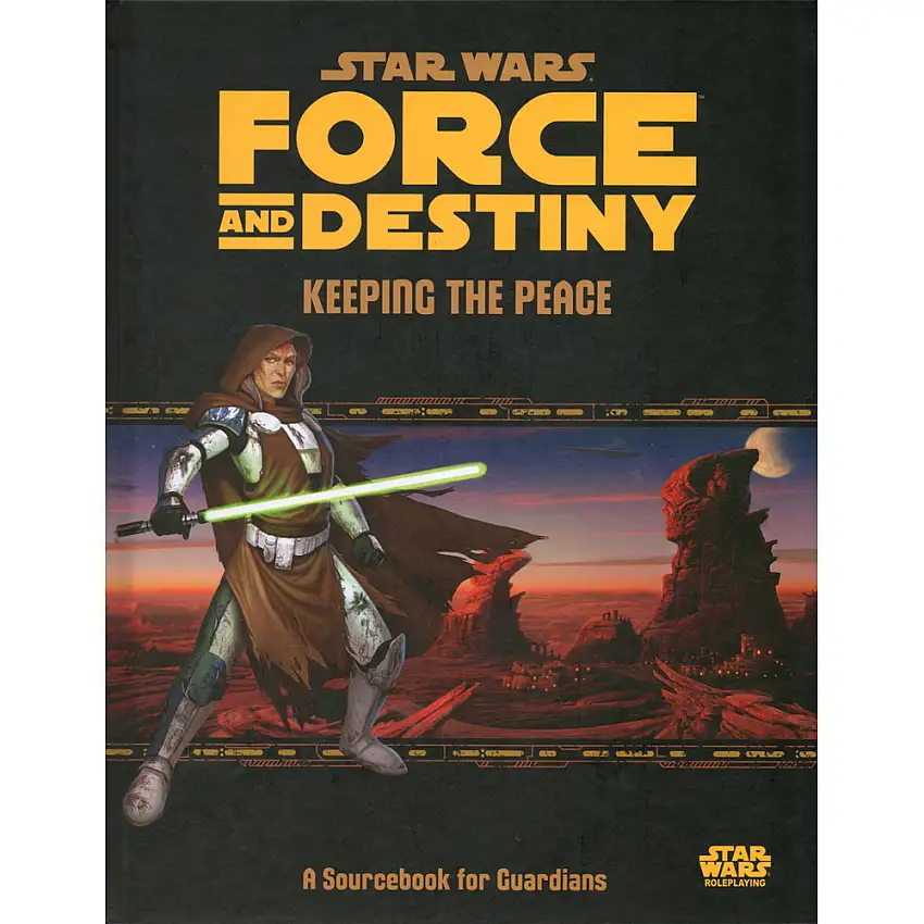 Star Wars: Force & Destiny RPG: Keeping the Peace