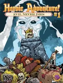 EXD1201 Explore Dungeons Heroic Adventure!: #1 - Evil Never Dies (DCC Role Playing Game)