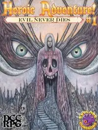 EXD1201A Explore Dungeons Heroic Adventure!: #1 - Evil Never Dies (Alt Cover) (DCC Role Playing Game)