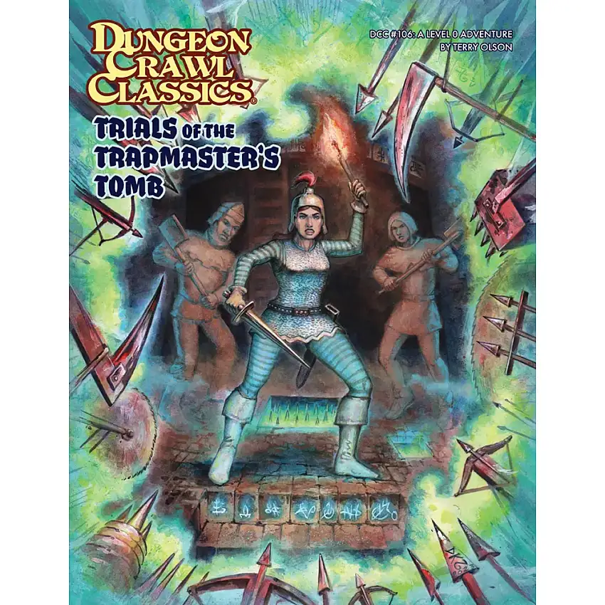 Dungeon Crawl Classics RPG: #106 Trials of the Trapmaster's Tomb
