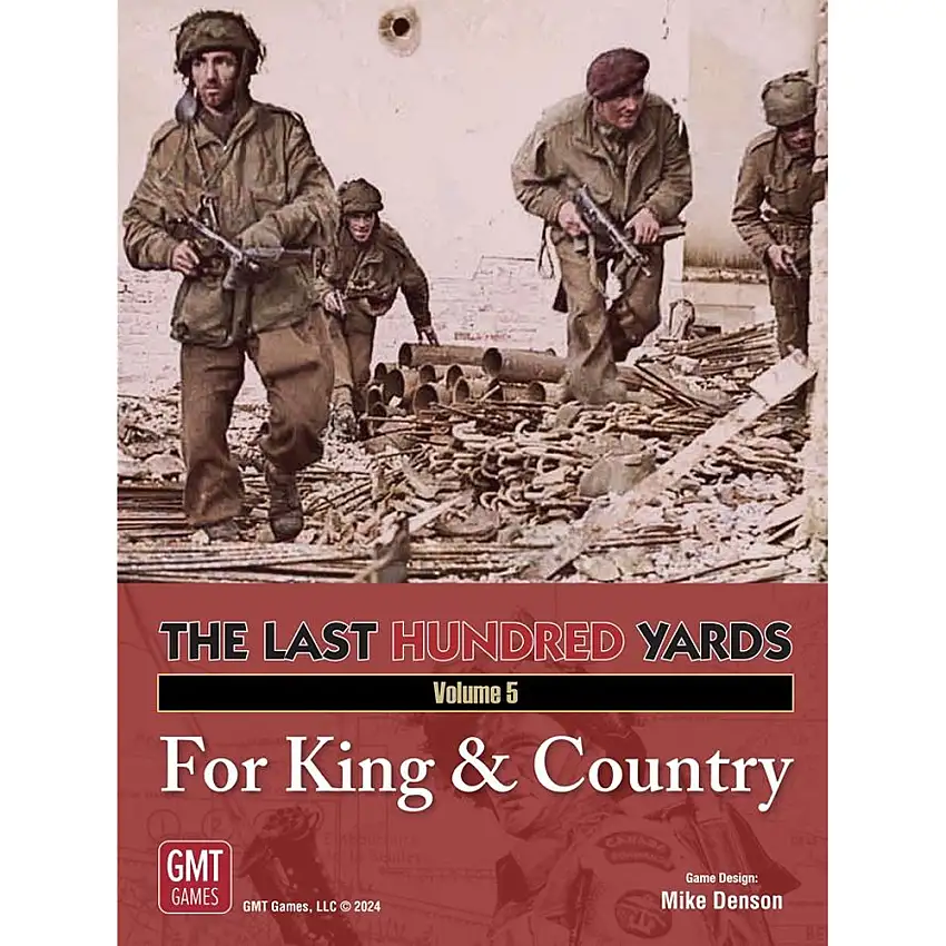 The Last Hundred Yards: Vol 5 For King & Country