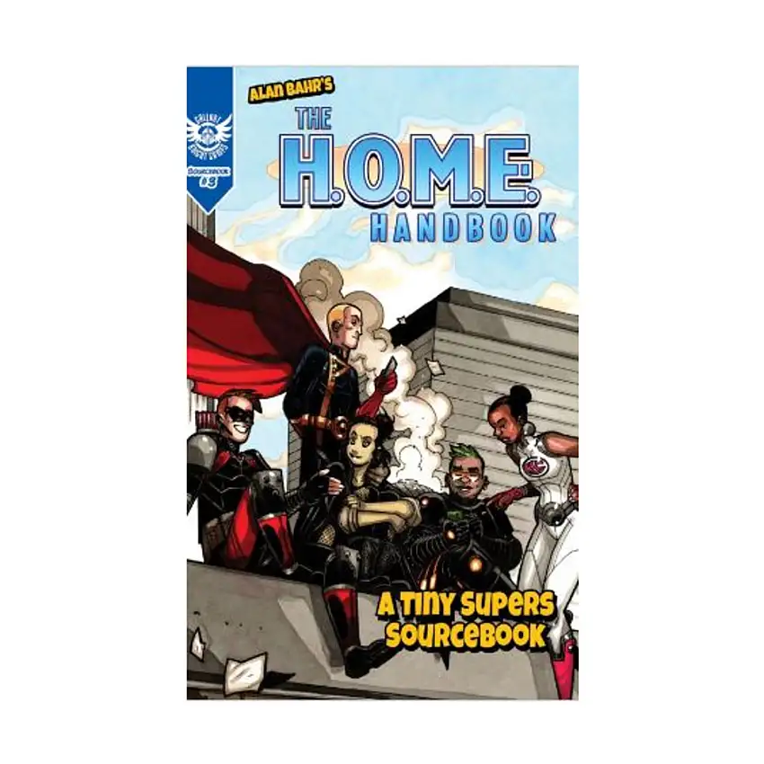 Tiny Supers - The H.O.M.E Handbook