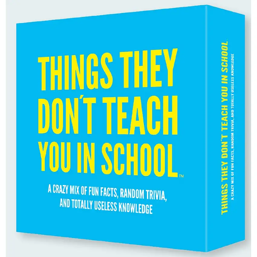 Things They Don't Teach You in School