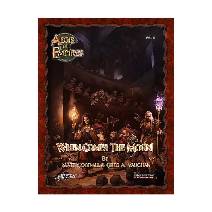 Aegis of Empires #3 - When Comes the Moon (Pathfinder 1st Edition)
