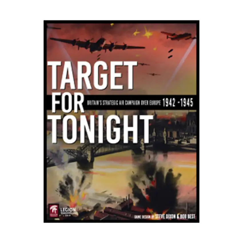 Target for Tonight - Britain's Strategic Air Campaign Over Europe, 1942-1945