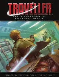MGP40140 Mongoose Publishing Traveller Role Playing Game: Reach Aventure 09 - Hellworld Heists