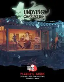 NHP10002 Nine Heavens Press Undying Corruption Role Playing Game: Players Guide (5th Edition)