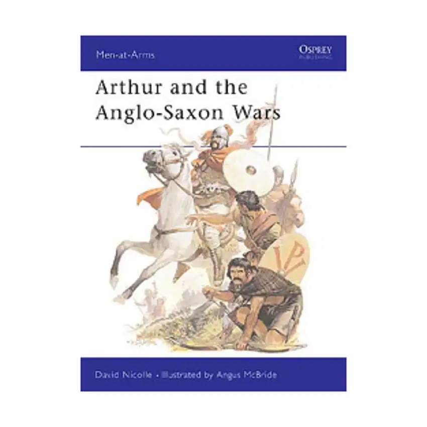 Arthur and the Anglo-Saxon Wars