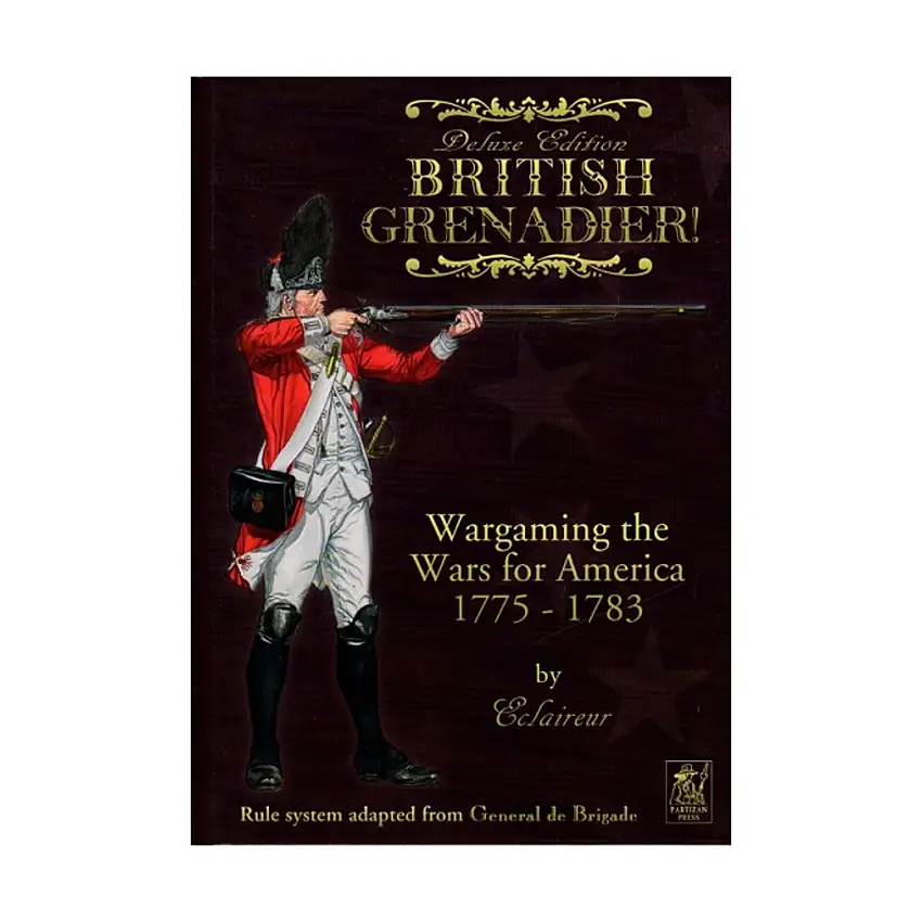 British Grenadier! - Gaming the Wars for America 1775-1783