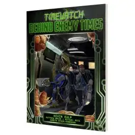 PELGTW02 Pelgrane Press TimeWatch Role Playing Game: Adventure: Behind Enemy Times