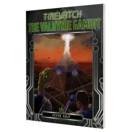PELGTW05 Pelgrane Press TimeWatch Role Playing Game: Adventure: The Valkyrie Gambit