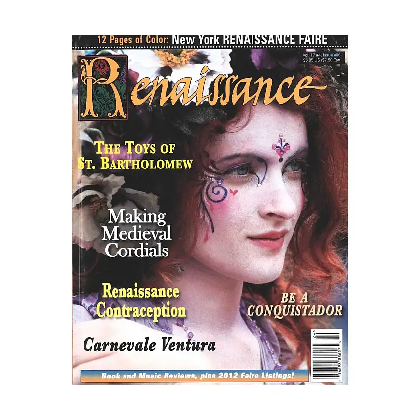 #86 "The Toys of St. Bartholomew, Be A Conquistador, Making Medieval Cordials"