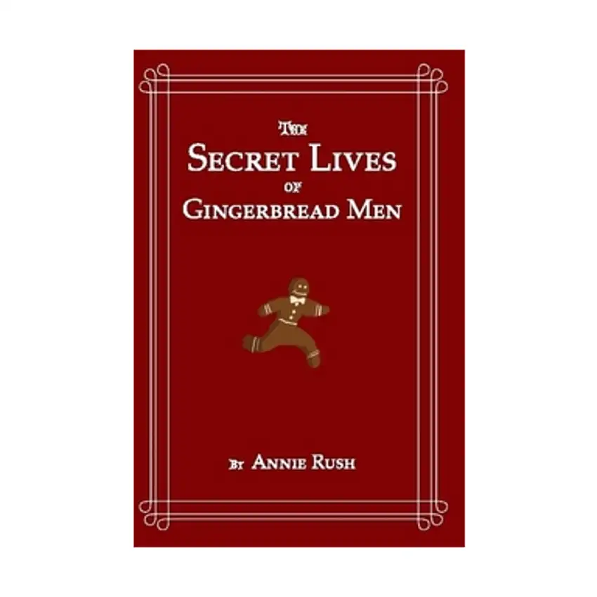 Secret Lives of Gingerbread Men, The