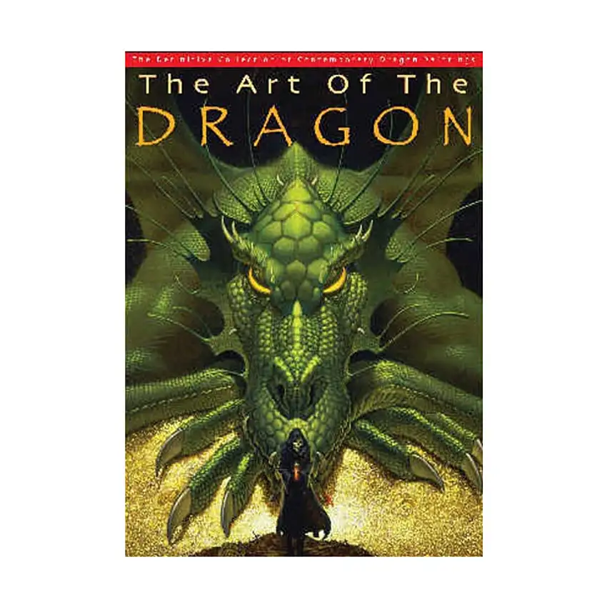 Art of the Dragon, The - The Definitive Collection of Contemporary Dragon Paintings