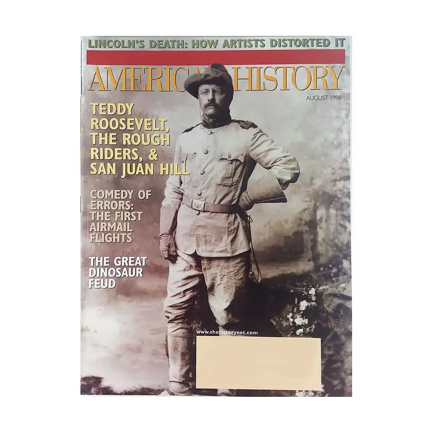 Vol. 33, #3 "The Rough Riders & San Juan Hill, Comedy of Errors - The First Airmail Flights"