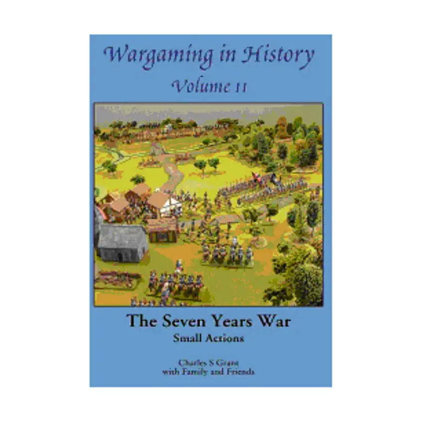 Wargaming in History Vol. 11 - The Seven Years War, Small Actions