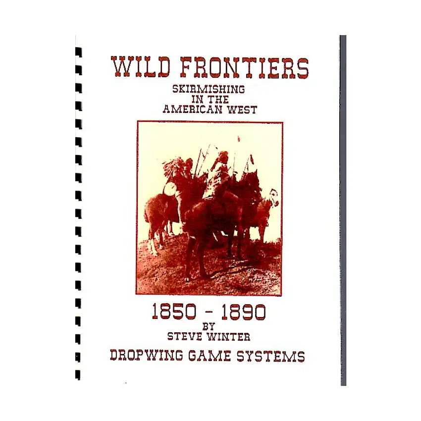 Wild Frontiers - Skirmishing in the American West, 1850-1890